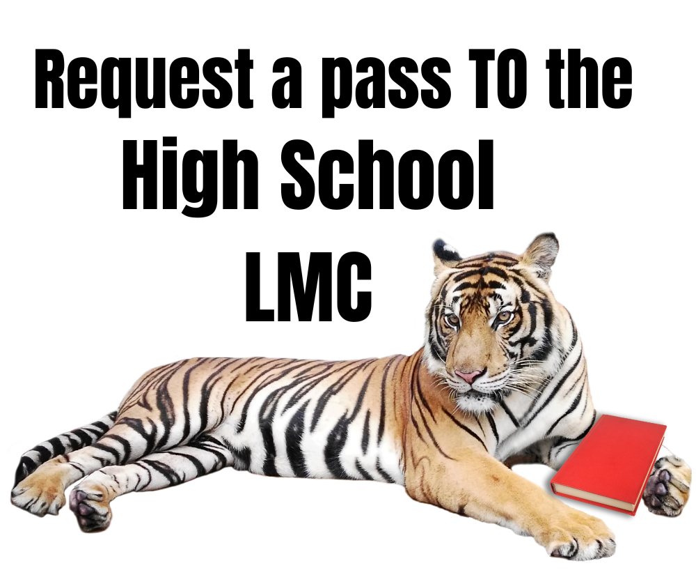Request a pass to the High school LMC (link to form) - reclining tiger holding red book tiger 